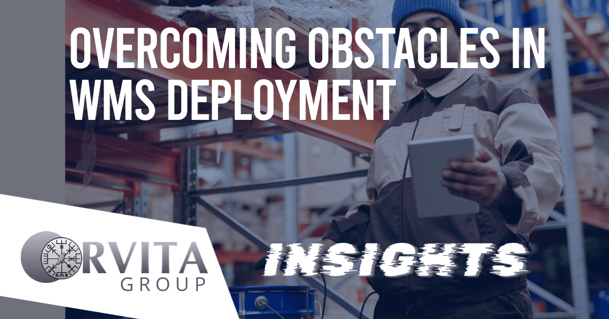 Overcoming Obstacles in WMS Deployment within Intricate Supply Chain Settings